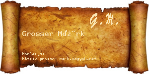 Grosser Márk névjegykártya